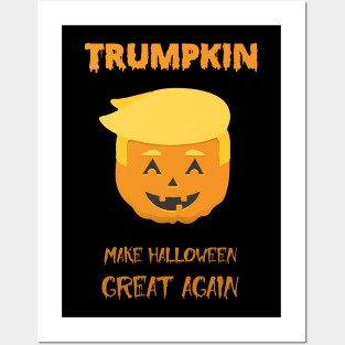 Trumpkin Make Halloween Great Again Posters and Art